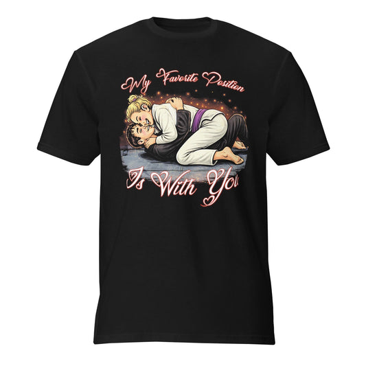 Funny Jiu Jitsu Valentines Shirt, BJJ Valentines Day T Shirt, Jiu Jitsu Gift, My Favorite Position Is With You