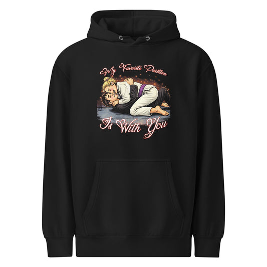Funny Jiu Jitsu Valentines Hoodie, BJJ Valentines Day Hoodie, Jiu Jitsu Gift, My Favorite Position Is With You